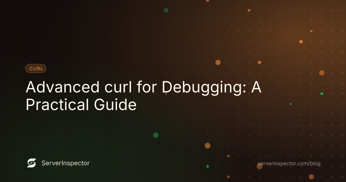 Cover image for Advanced curl for Debugging: A Practical Guide