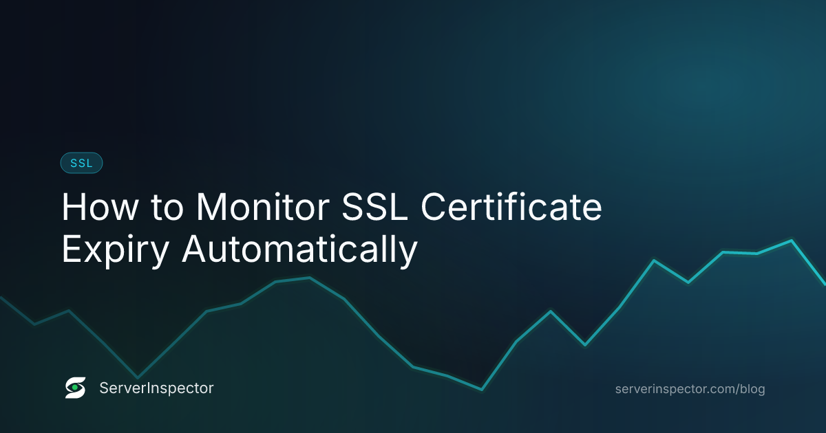 Cover image for How to Monitor SSL Certificate Expiry Automatically