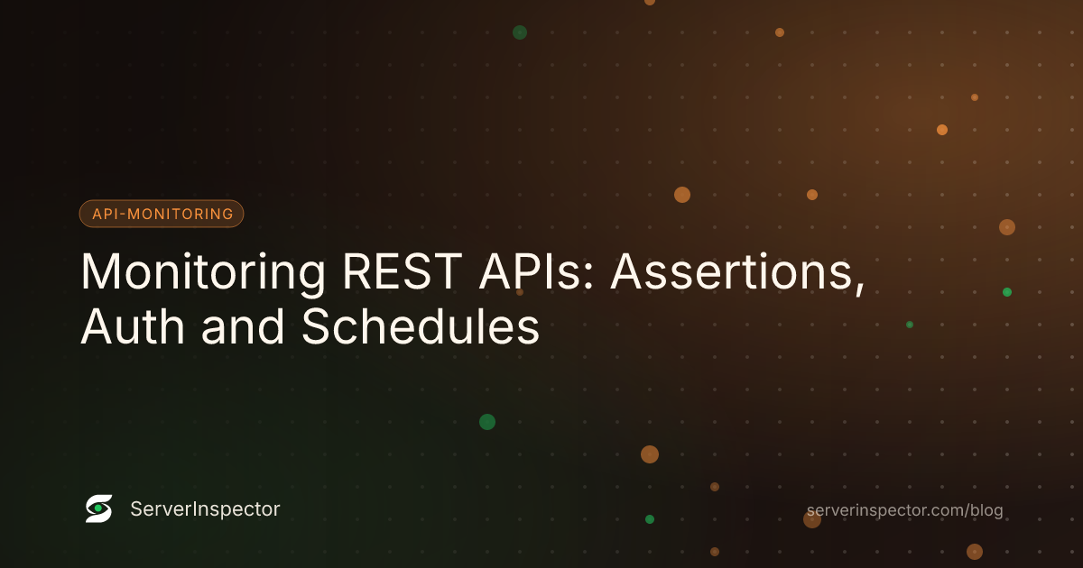 Cover image for Monitoring REST APIs: Assertions, Auth and Schedules