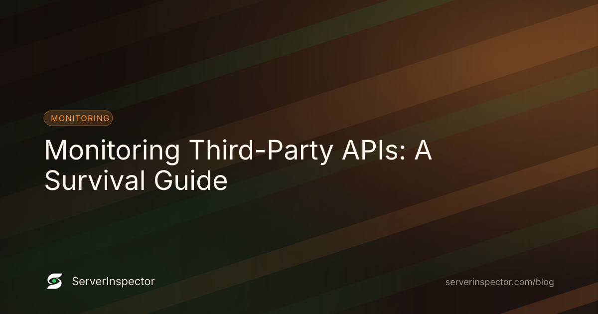 Cover image for Monitoring Third-Party APIs: A Survival Guide